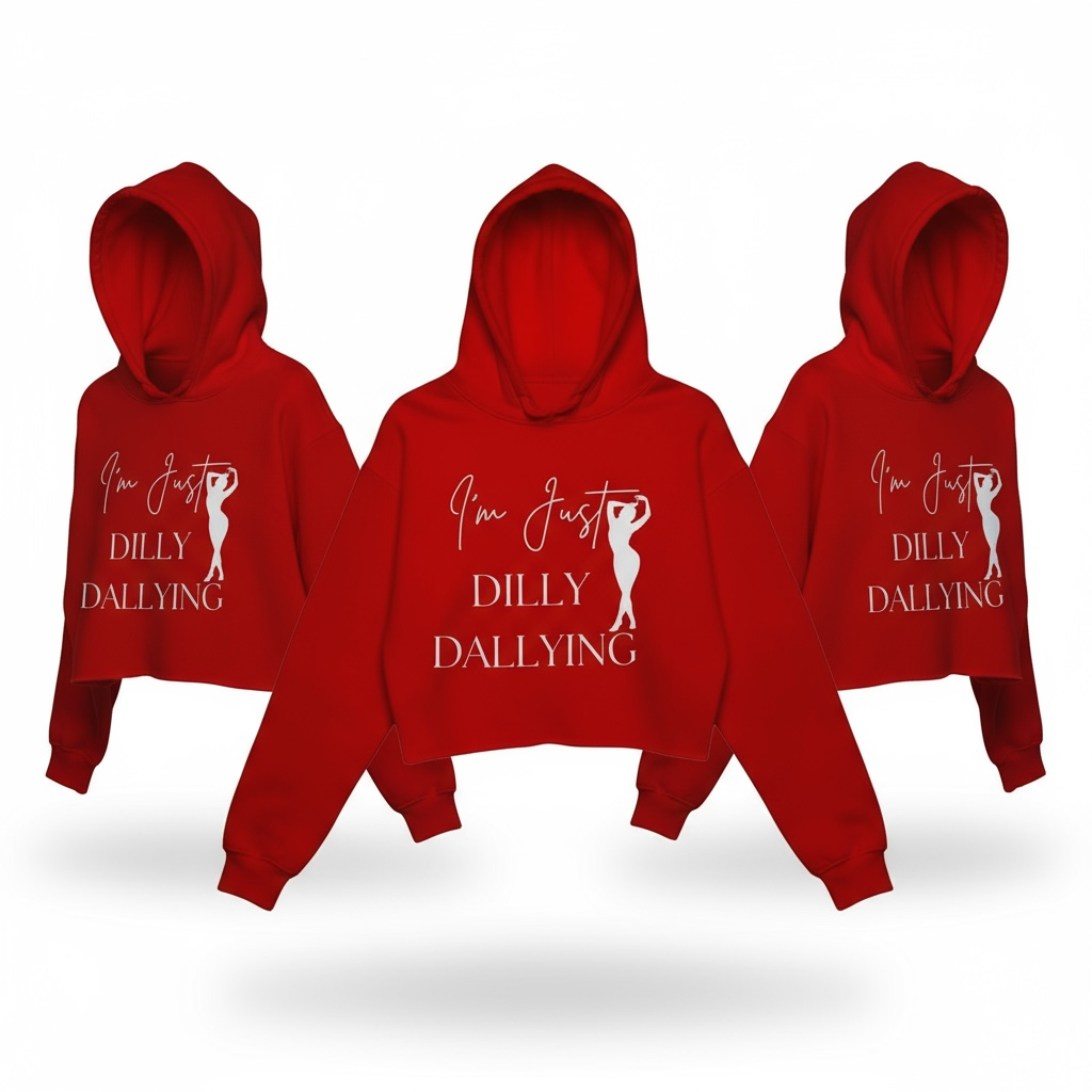 I'M JUST DILLY DALLYING CROPPED HOODIE (RED)
