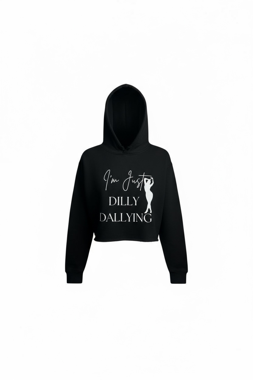 I'M JUST DILLY DALLYING CROPPED HOODIE (BLACK)